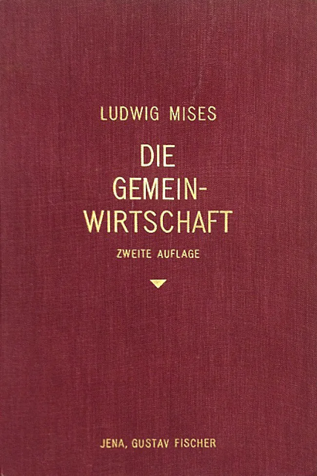Die Gemeinwirtschaft by Ludwig von Mises
